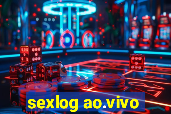 sexlog ao.vivo